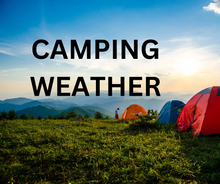 Load image into Gallery viewer, Camping Weather
