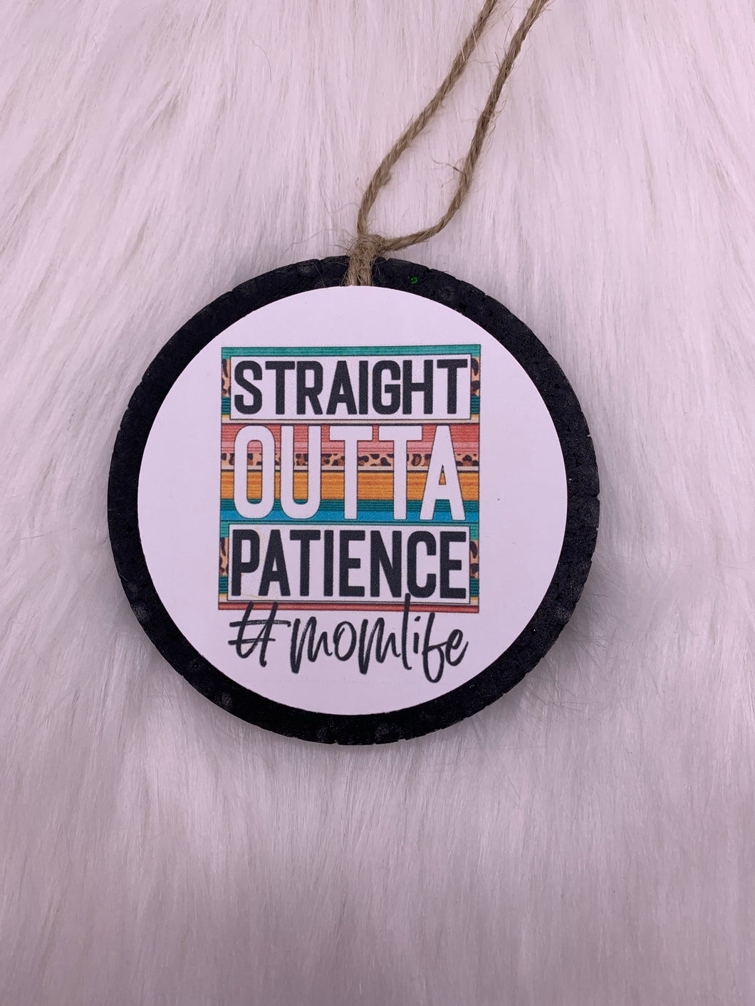 Straight Outta Patience Car Freshener